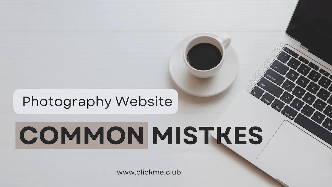 Common Mistakes to Avoid When Designing a Photography Portfolio Website